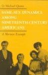 Same-Sex Dynamics Among Nineteenth-Century Americans: A Mormon Example