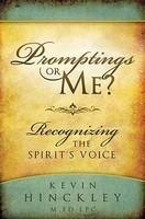 Promptings Or Me?: Recognizing The Spirit's Voice