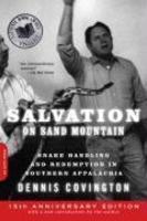 Salvation On Sand Mountain: Snake Handling And Redemption In Southern Appalachia