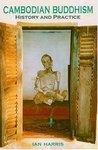Harris: Cambodian Buddhism CL Harris: Cambodian Buddhism CL