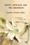 Roots, Renewal, And The Brethren Roots, Renewal, And The Brethren