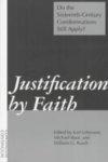 Justification By Faith: Do Sixteenth-Century Condemnations Still Apply?