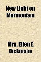 New Light On Mormonism