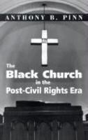 The Black Church In The Post-Civil Rights Era The Black Church In The Post-Civil Rights Era