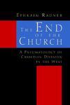 The End Of The Church: A Pneumatology Of Christian Division In The West