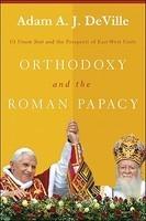 Orthodoxy And The Roman Papacy: UT Unum Sint And The Prospects Of East-West Unity
