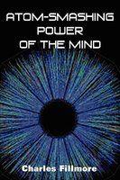 Atom-Smashing Power Of Mind Atom-Smashing Power Of Mind