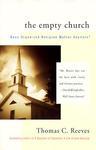 Empty Church: Does Organized Religion Matter Anymore? Empty Church: Does Organized Religion Matter Anymore?