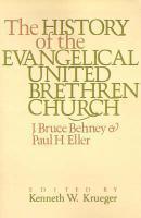 The History Of The Evangelical United Brethren Church