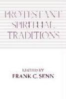 Protestant Spiritual Traditions