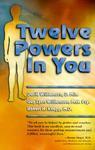 The Twelve Powers In You The Twelve Powers In You
