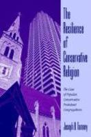 The Resilience Of Conservative Religion: The Case Of Popular, Conservative Protestant Congregations
