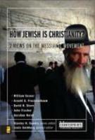How Jewish Is Christianity?: 2 Views On The Messianic Movement