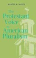The Protestant Voice In American Pluralism The Protestant Voice In American Pluralism
