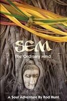 Sem: The Ordinary Mind Sem: The Ordinary Mind