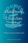 A Handbook Of Churches And Councils: Profiles Of Ecumenical Relationships