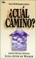 Cual Camino? Cual Camino?