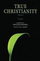 True Christianity, Vol. 2: The Portable New Century Edition