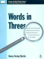 Words In Threes: Discovering Meaning, Discerning Direction, Deepening Faith Through Exploration Of The Liturgy