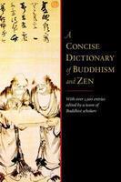 A Concise Dictionary Of Buddhism And Zen A Concise Dictionary Of Buddhism And Zen