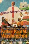 Other Sheep I Have The Autobiography Of Father Paul M. Washington