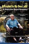 A Prophet In His Own Land: A Malcolm Boyd Reader A Prophet In His Own Land: A Malcolm Boyd Reader