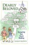 Dearly Beloved: Navigating Your Church Wedding