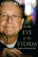 In The Eye Of The Storm: Swept To The Center By God