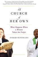 A Church Of Her Own: What Happens When A Woman Takes The Pulpit