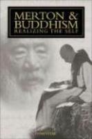Merton & Buddhism: Wisdom, Emptiness, And Everyday Mind Merton & Buddhism: Wisdom, Emptiness, And Everyday Mind