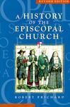 History Of The Episcopal Church - Revised Edition