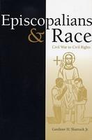 Episcopalians And Race: Civil War To Civil Rights