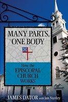 Many Parts, One Body: How The Episcopal Church Works