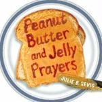 Peanut Butter And Jelly Prayers