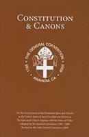 Constitution & Canons: Together With The Rules Of Order For The Government Of The Protestant Episcopal Church In The United States Of America