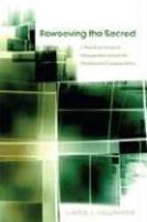 Reweaving The Sacred: A Practical Guide To Change And Growth For Challenged Congregations