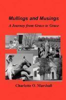 Mullings And Musings: A Journey From Grace To Grace