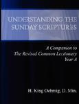 Understanding The Sunday Scriptures A Companion To The Revised Common Lectionary Year A