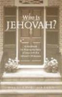 Who Is Jehovah? Who Is Jehovah?