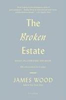 The Broken Estate: Essays On Literature And Belief