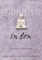 Buddhism In Ten Buddhism In Ten