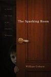 The Spanking Room: A Child's Eye View Of The Jehovah's Witnesses