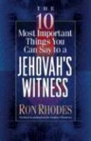 The 10 Most Important Things You Can Say To A Jehovah's Witness