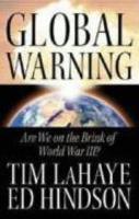 Global Warning: Are We On The Brink Of World War III? Global Warning: Are We On The Brink Of World War III?