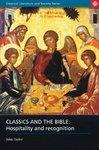 Classics And The Bible: Hospitality And Recognition Classics And The Bible: Hospitality And Recognition