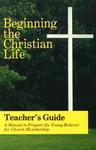 Beginning The Christian Life
