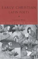 Early Christian Latin Poets Early Christian Latin Poets