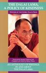 The Dalai Lama: Policy Of Kindness The Dalai Lama: Policy Of Kindness