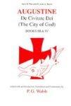 St Augustine: De Civitate Dei III & IV