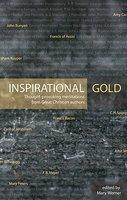 Inspirational Gold: Thought-Provoking Meditations From Great Christian Authors